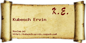 Kubesch Ervin névjegykártya